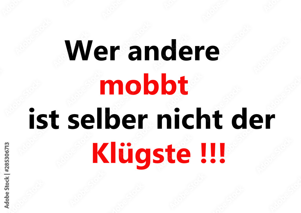 Ein Spruch gegen Mobbing