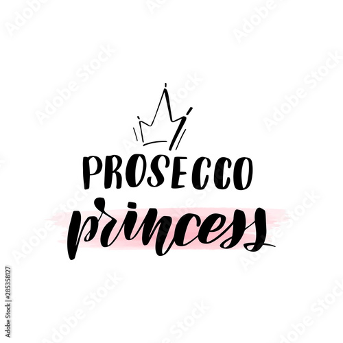lettering prosecco princess