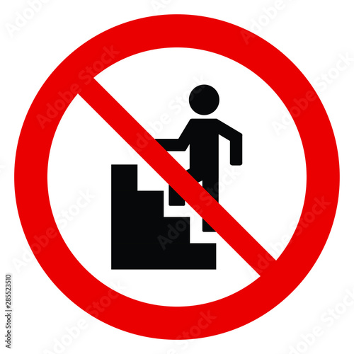  No climb up. No ladder.  vector. Not allow climb up sign. The red circle prohibiting sing  photo