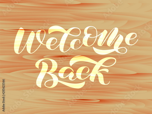 Welcome back brush lettering. Vector illustration for card or banner