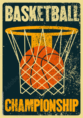 Basketball Championship typographical vintage grunge style poster. Retro vector illustration.