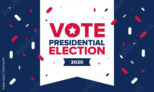 Presidential Election 2020 in United States. Vote day, November 3. US Election. Patriotic american element. Poster, card, banner and background. Vector illustration