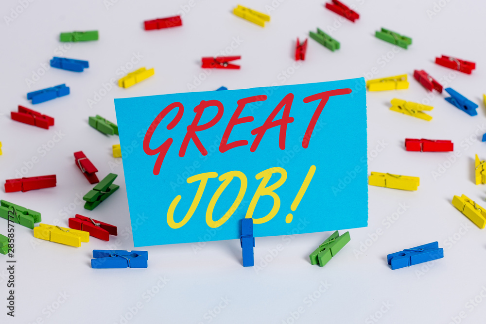 Text sign showing Great Job. Business photo text used praising someone for something they have done very well Colored clothespin papers empty reminder white floor background office Text sign showing Great Job. Business photo text used praising someone for something they have done very well Colored clothespin papers empty reminder white floor background office