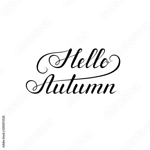 hello autumn phrase. handwritten calligraphy inscription. design element for card, banner, invitation, t shirt, flyer, sign, poster, print. black and white vector illustration. calligraphic text