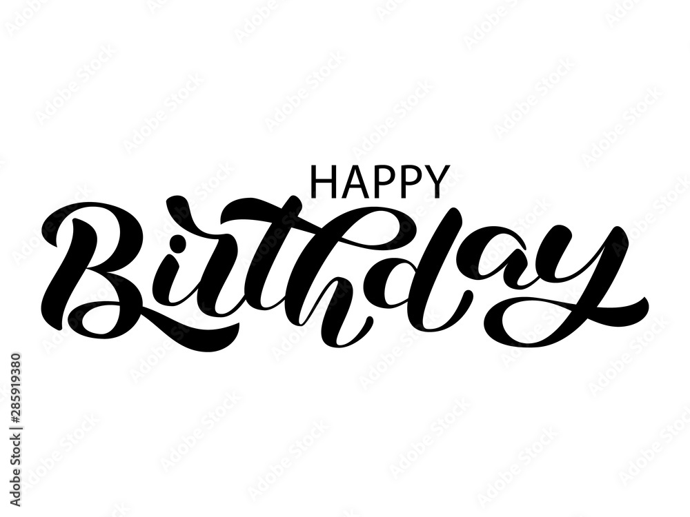 Happy birthday lettering. Congratulatory  quote for banner or postcard. Vector illustration