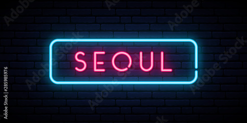 Seoul neon sign. Bright light signboard. Vector banner.