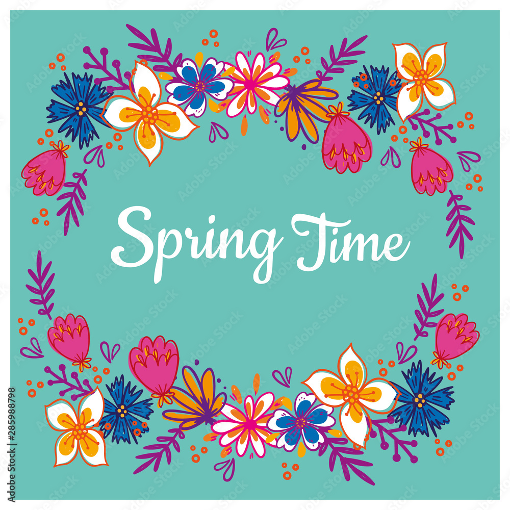 Floral frame with text. Romantic greeting card. Spring time wording with hand drawn flowers. Floral frame with text. Romantic greeting card. Spring time wording with hand drawn flowers.
