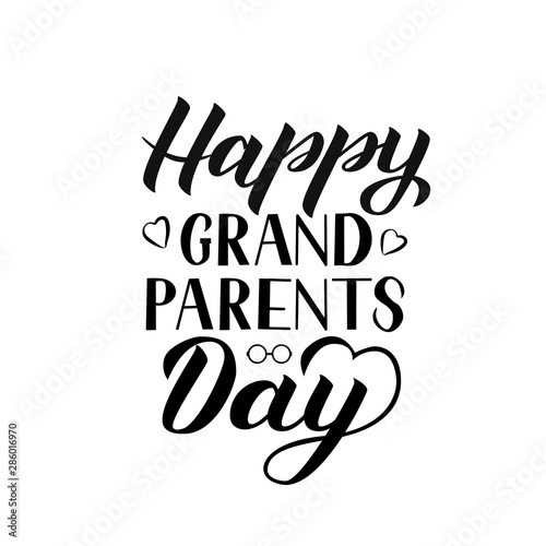 Happy Grandparents Day calligraphy hand lettering isolated on white. Greeting card for grandmother and grandfather. Easy to edit vector template for banner, poster, postcard, t-shirt, mug, etc.