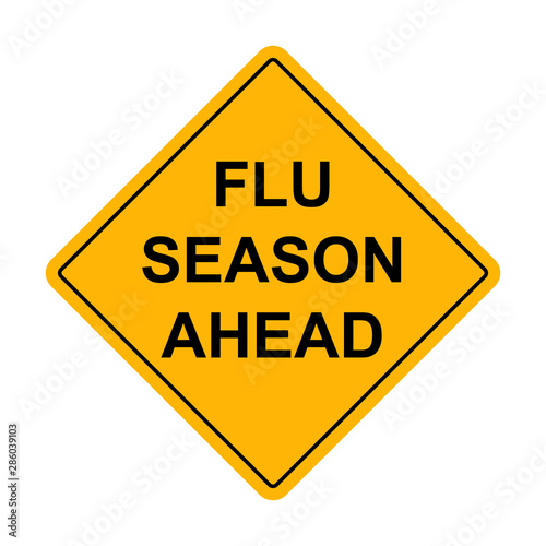 Flu Season Ahead Caution Sign