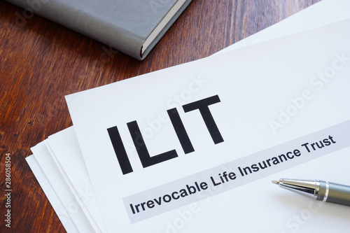 Conceptual photo showing printed text irrevocable life insurance trust (ILIT) photo