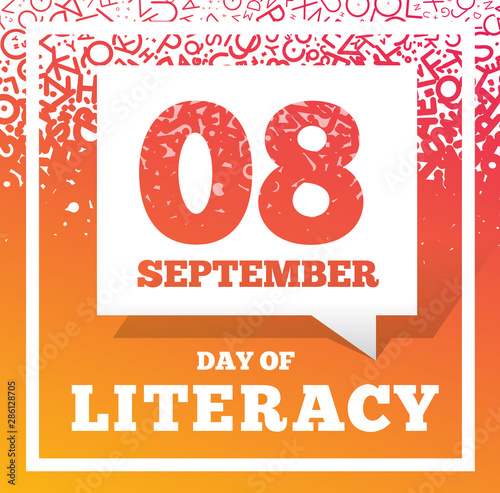 Literacy Day - September 8th. Vector illustration with letters background.