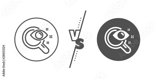 Eyesight check sign. Versus concept. Vision test line icon. Oculist clinic symbol. Line vs classic vision test icon. Vector