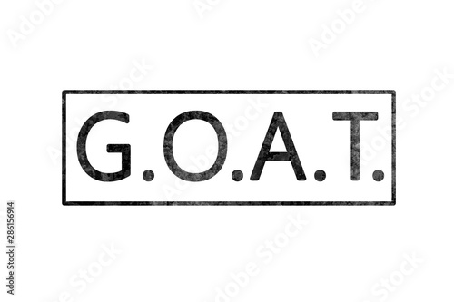 G.O.A.T. (greatest on all time) black inc grunge rectangle rubber stamp isolated on white background
