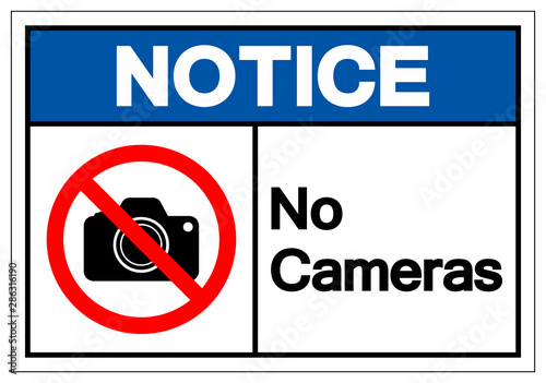 Notice No Cameras Symbol Sign, Vector Illustration, Isolated On White Background Label .EPS10