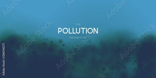 Marine pollution concept. Polluted water vector illustration. Ecology damage background. Underwater oil spill. Global ocean protection.