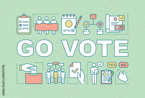 Go vote word concepts banner. Holding presidential elections. Voter turnout. Citizens ballot. Presentation, website. Isolated lettering typography idea with linear icons. Vector outline illustration