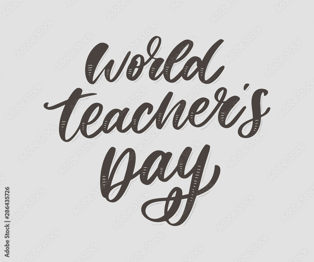 poster for world Teacher's Day lettering calligraphy brush vector illustration. poster for world Teacher's Day lettering calligraphy brush vector illustration.
