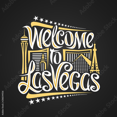 Vector poster for Las Vegas, decorative outline illustration with abstract architecture, creative lettering - welcome to las vegas and stars in a row, yellow contour urban scene on black background.