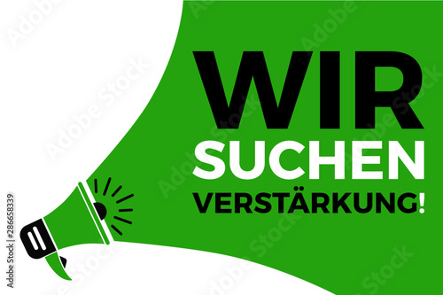 Wir suchen Verstärkung Grün - Megafon