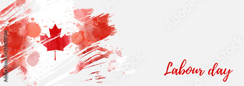 Labour day in Canada banner. Grunge painted flag.
