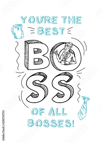 Boss day inspirational and motivational greeting card with inscription "Best boss of all bosses!" and doodles. Greeting card or print for Boss's day. Vector illustration