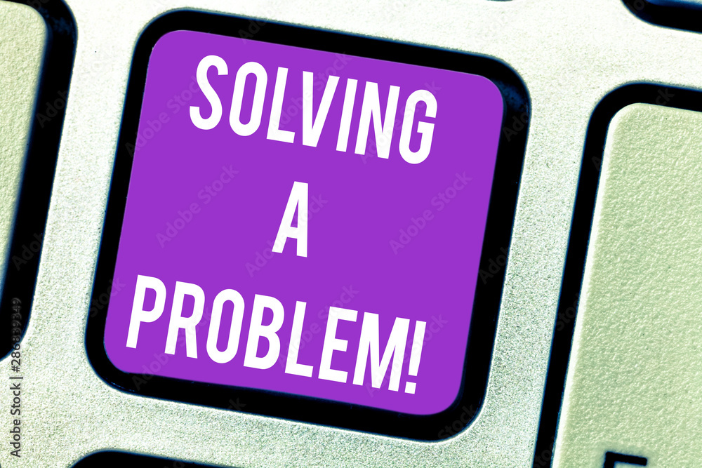Fototapeta premium Word writing text Solving A Problem. Business concept for include mathematical or systematic operation find solution Keyboard key Intention to create computer message pressing keypad idea