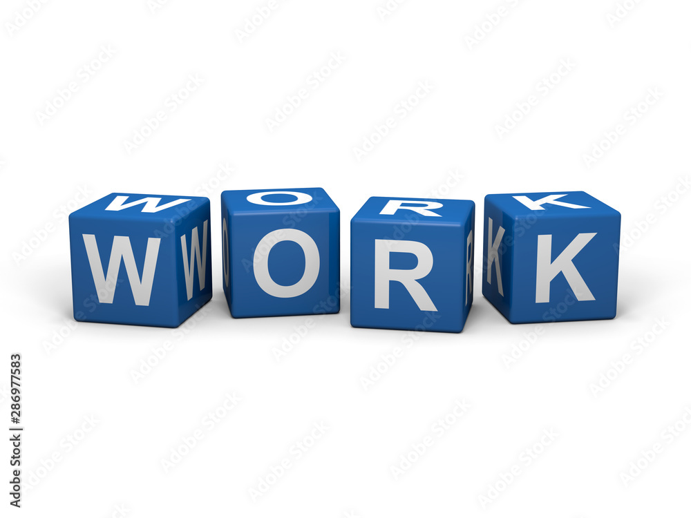 The word WORK out of blue letter dices The word WORK out of blue letter dices