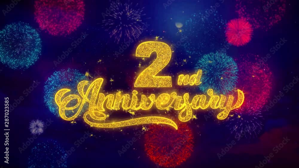 2nd Happy Anniversary Greeting Text with Particles and Sparks Colored Bokeh Fireworks Display 4K. for Greeting card, Celebration, Party Invitation, calendar, Gift, Events, Message, Holiday, Wishes. 2nd Happy Anniversary Greeting Text with Particles and Sparks Colored Bokeh Fireworks Display 4K. for Greeting card, Celebration, Party Invitation, calendar, Gift, Events, Message, Holiday, Wishes.