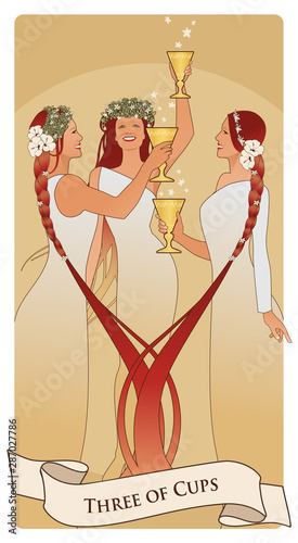Three of Cups. Tarot cards. Three young and beautiful girls holding golden cups, dancing and toasting smiling and happy