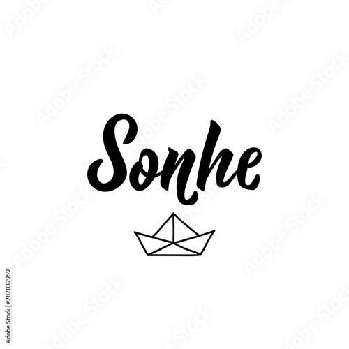 Dream in Portuguese. Ink illustration with hand-drawn lettering. Sonhe photo