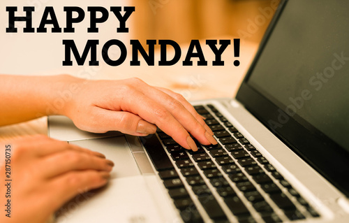 Text sign showing Happy Monday. Business photo text telling that demonstrating order to wish him great new week woman laptop computer smartphone mug office supplies technological devices