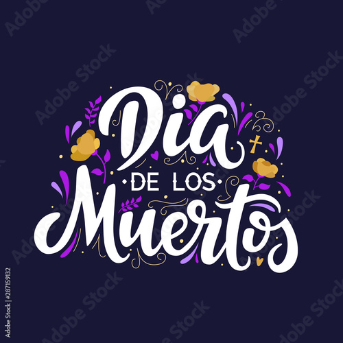 Dia de los muertos script lettering inscription for Day of the Dead. Hand lettering card. Isolated typography print.