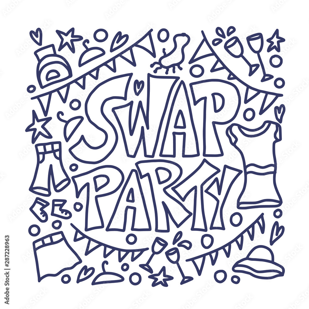 Swap party hand drawn poster. Vector design. Swap party hand drawn poster. Vector design.
