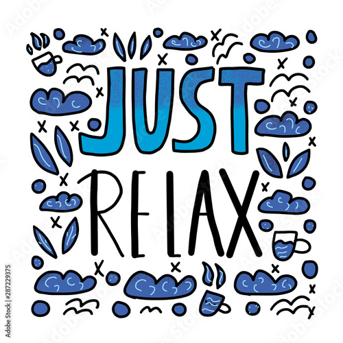 Just relax stylized text. Vector poster template.