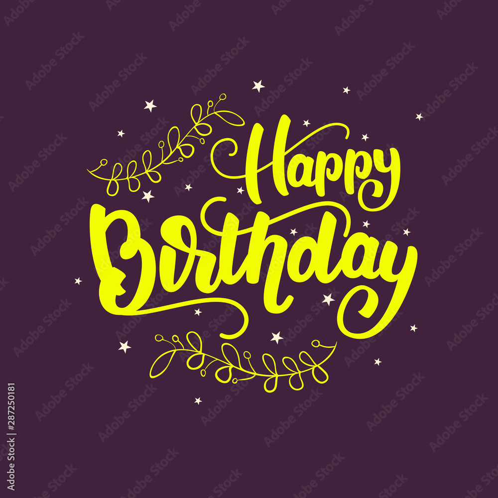 Happy Birthday - lettering card design. Vector illustration.