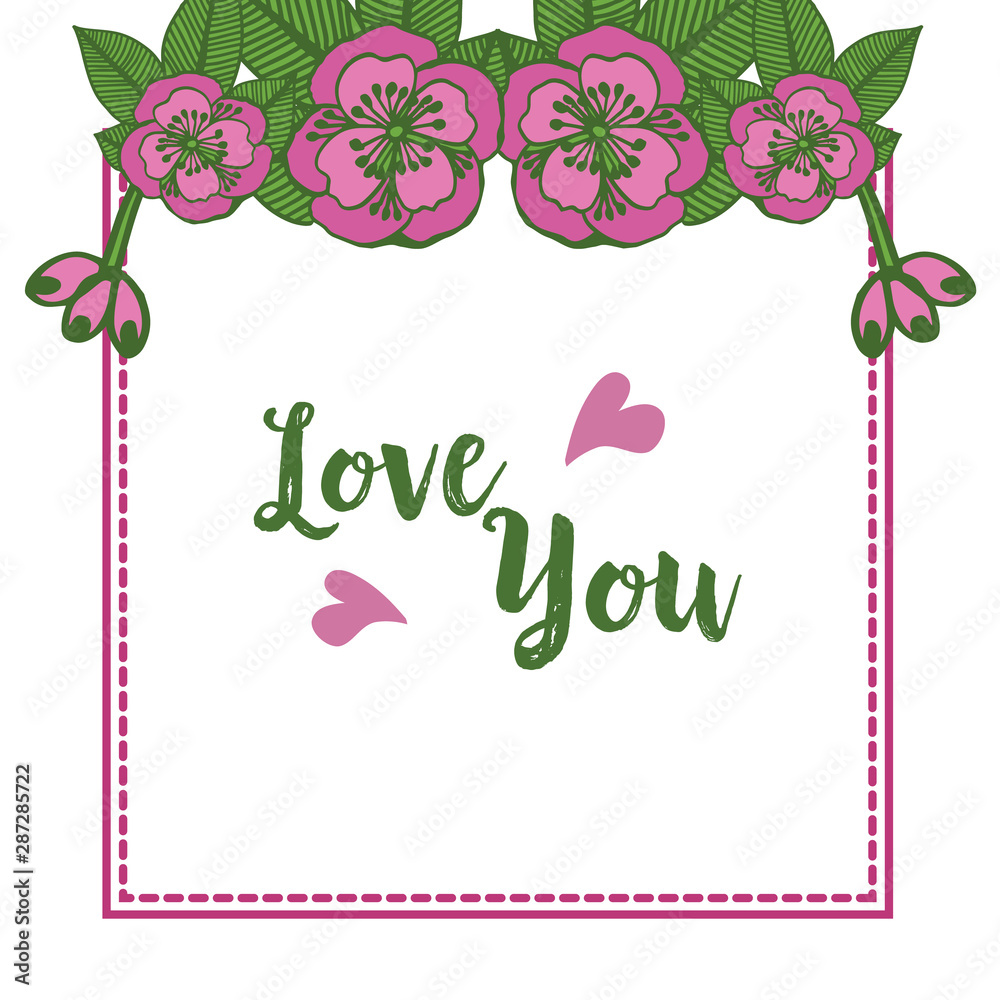 Decorative of frame with leaf flower, for modern invitation card love you. Vector