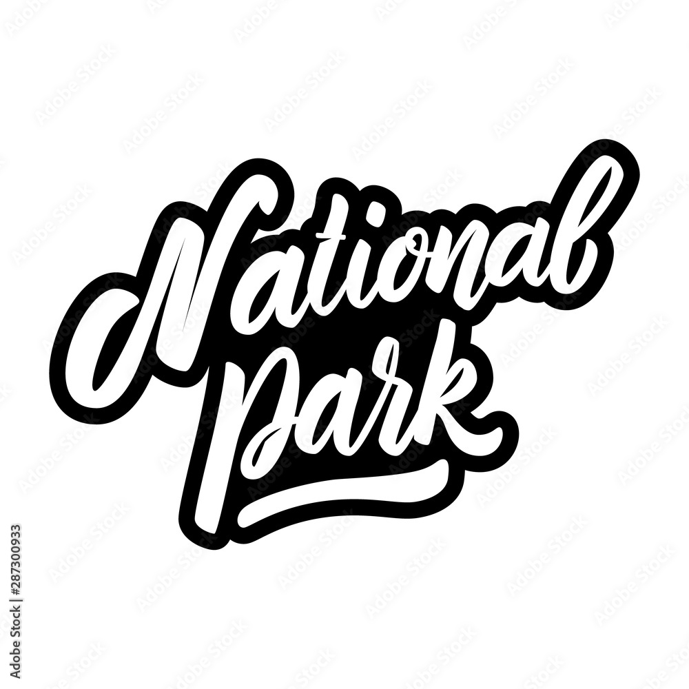 National park. Lettering phrase on white background. Design element for poster, banner, emblem, sign, t shirt. Vector illustration National park. Lettering phrase on white background. Design element for poster, banner, emblem, sign, t shirt. Vector illustration