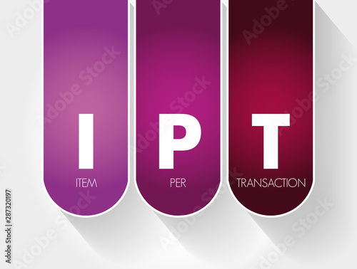 IPT - Item Per Transaction acronym, business concept background