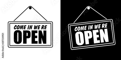 Come in we're open in signboard with a rope. Vector