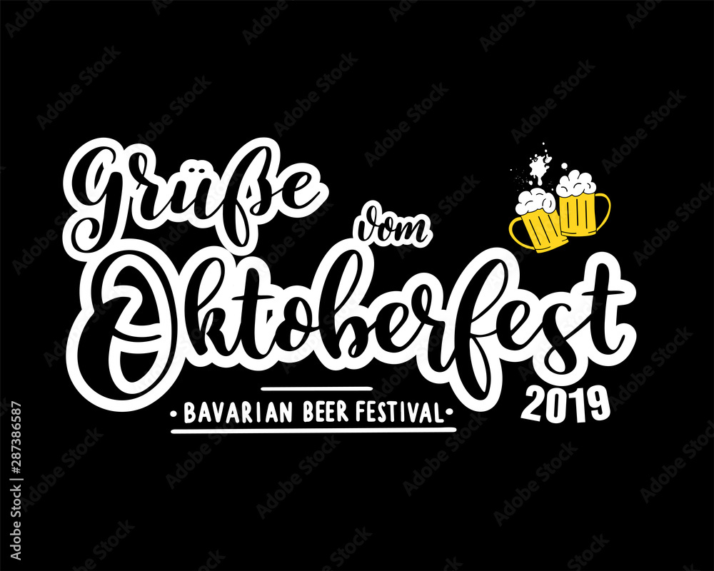 Hand sketched Greetings from Oktoberfest 2019 quote in German. Drawn lettering typography of Bavarian beer festival for poster, postcard, banner, logo. Vector illustration 10 EPS