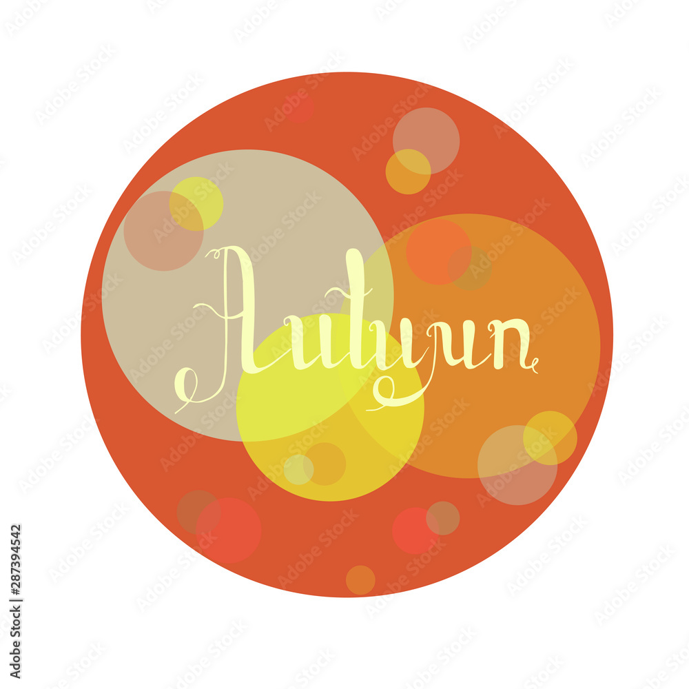 Autumn round banner. Lettering on orange, yellow, blue stock vector illustration for web