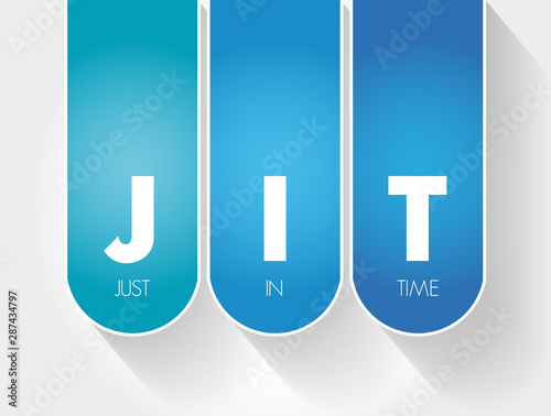 JIT - Just in time acronym, business concept background