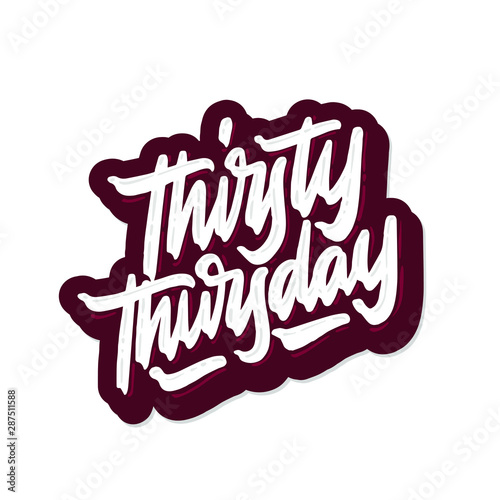 Thirsty Thursday calligraphy inscription. Weekly greeting card, postcard, card, invitation, banner template. Vector brush calligraphy. Hand lettering typography.