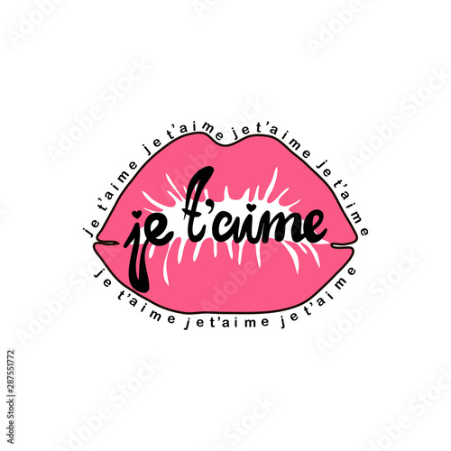 Valentine's day card with pink lipstick kiss and black typography lettering phrase je t'aime on the white background. Сalligraphy inscription "je t'aime" and lips. I love you in french. 