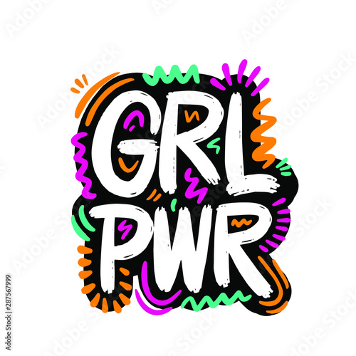 Girl power inscription handwritten. GRL PWR hand lettering. Feminist slogan, phrase or quote. Modern vector illustration for t-shirt, sweatshirt or other apparel print.