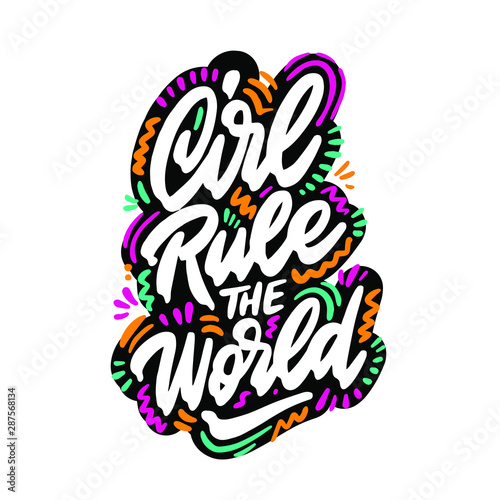 Girl rule the world inscription handwritten. Feminist slogan  phrase or quote. Modern vector illustration for t-shirt  sweatshirt or other apparel print.