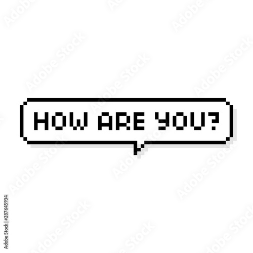 Pixel art speech bubble saying how are you - isolated vector illustration