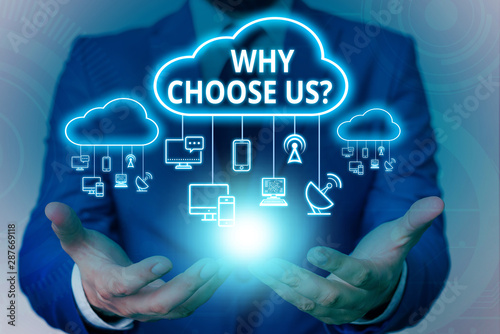 Obraz na płótnie Text sign showing Why Choose Us Question. Business photo showcasing list of advantages and disadvantages to select product service Male human wear formal work suit presenting presentation using smart w salonie