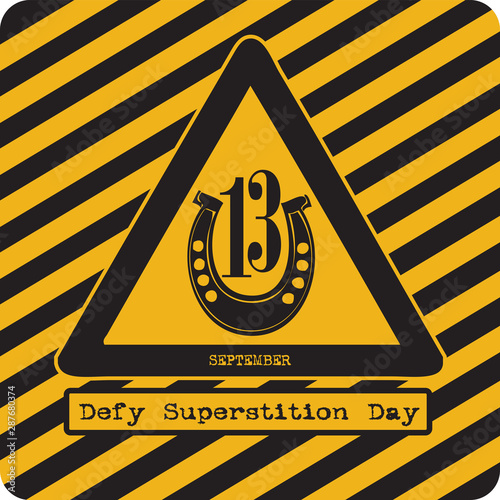 Attention Defy Superstition Day
