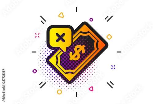 Dollar money sign. Halftone circles pattern. Rejected Payment icon. Finance symbol. Classic flat rejected Payment icon. Vector